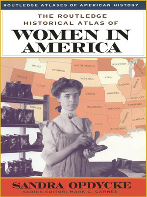 cover image of The Routledge Historical Atlas of Women in America